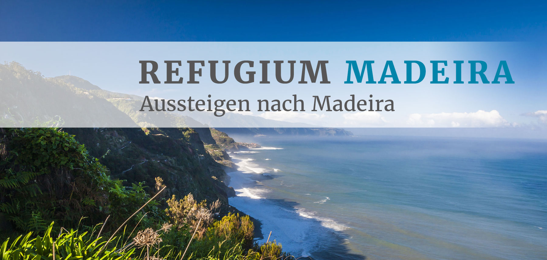 Angebot - Aussteigen nach Madeira